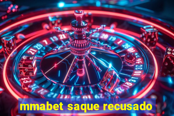 mmabet saque recusado